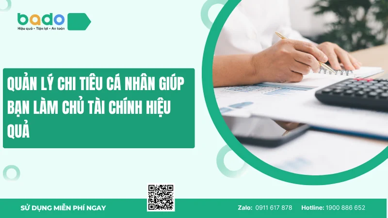 Quản lý chi tiêu cá nhân giúp bạn làm chủ tài chính hiệu quả